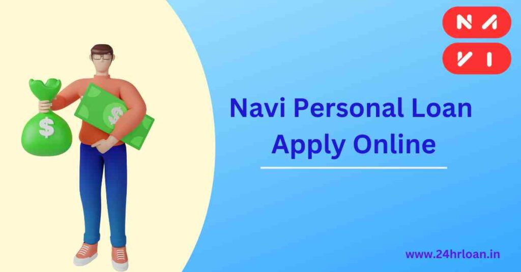 Navi Personal Loan Apply Online