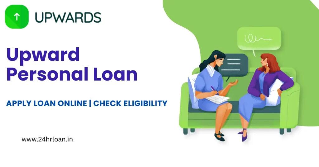 Upward Personal Loan