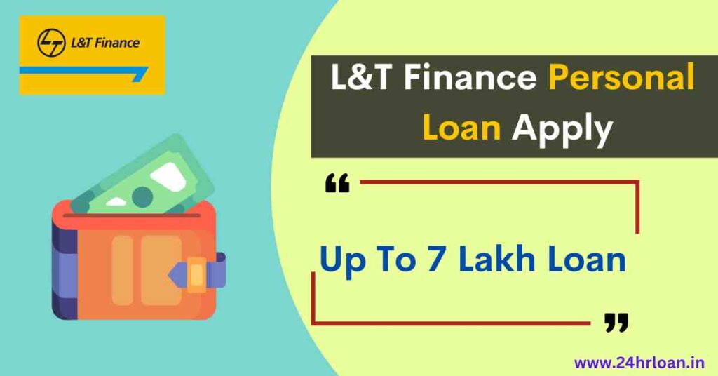 L&T Finance Personal Loan Apply