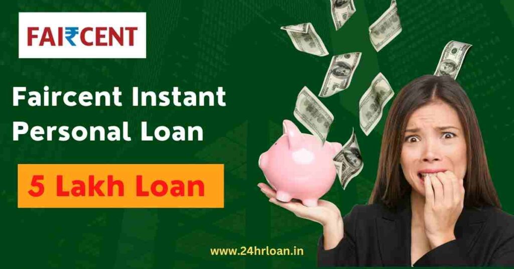 Faircent Instant Personal Loan