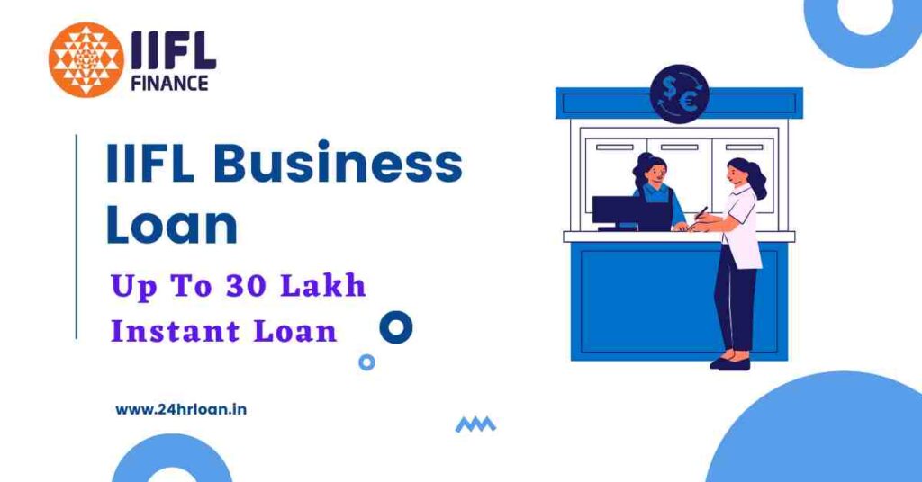 IIFL Business Loan