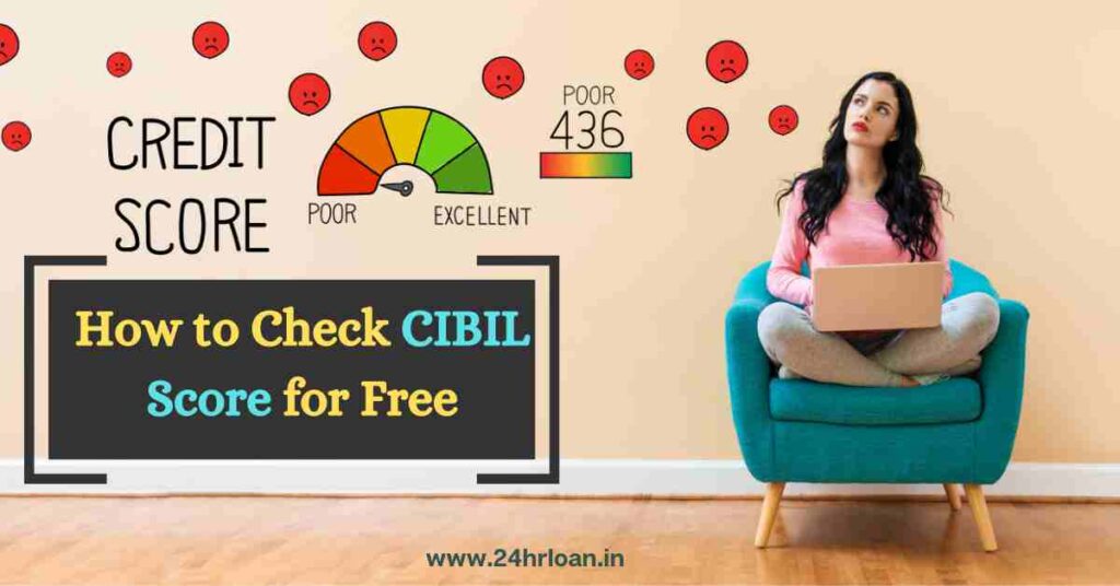 How to Check CIBIL Score for Free