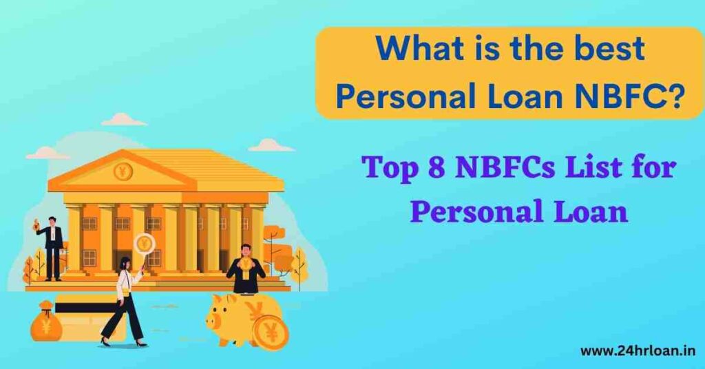 What is the best personal loan NBFC