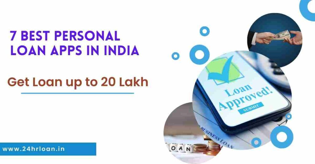 7 Best Personal Loan Apps in India 2023