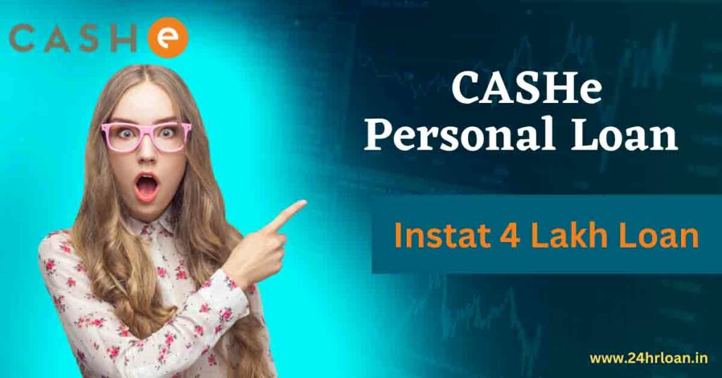 CASHe Personal Loan