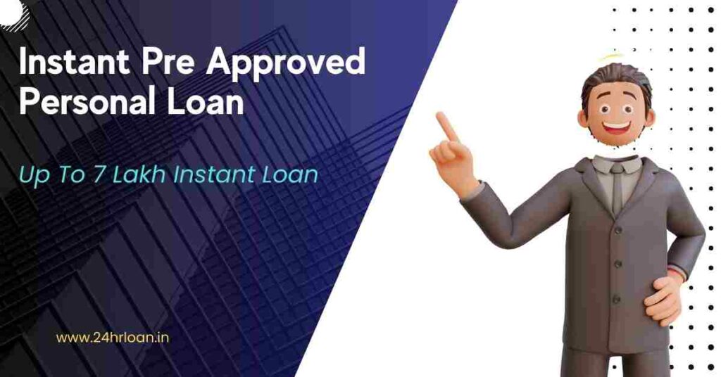 Instant Pre Approved Personal Loan