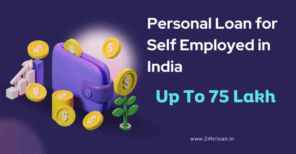 Personal Loan for Self Employed in India