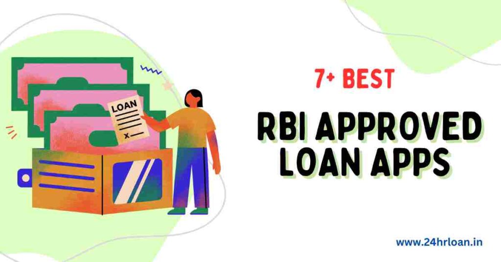 7+ Best RBI Approved Loan Apps in 2023