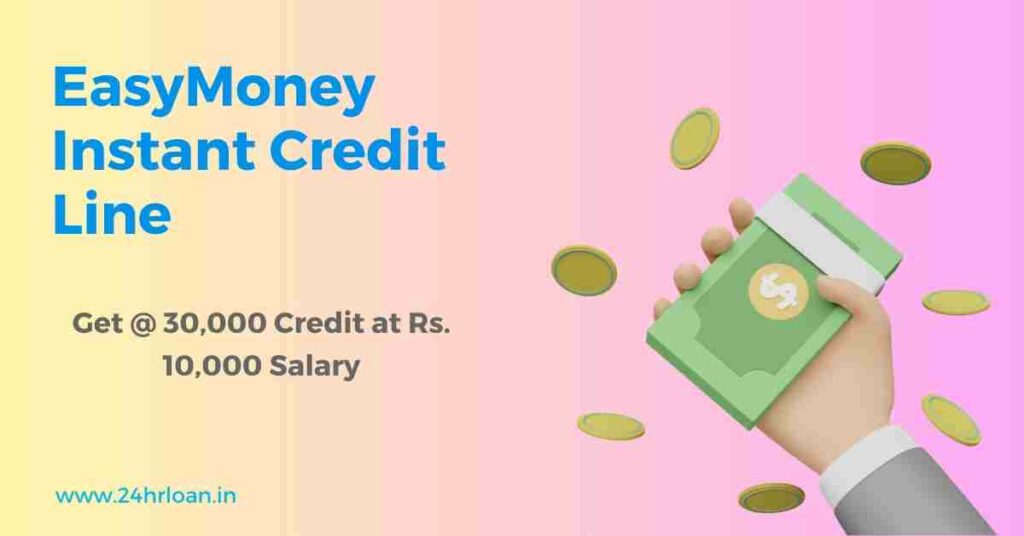 EasyMoney Instant Credit Line