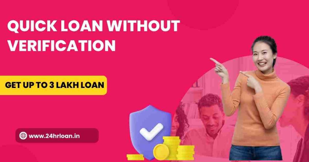 Quick Loan Without Verification