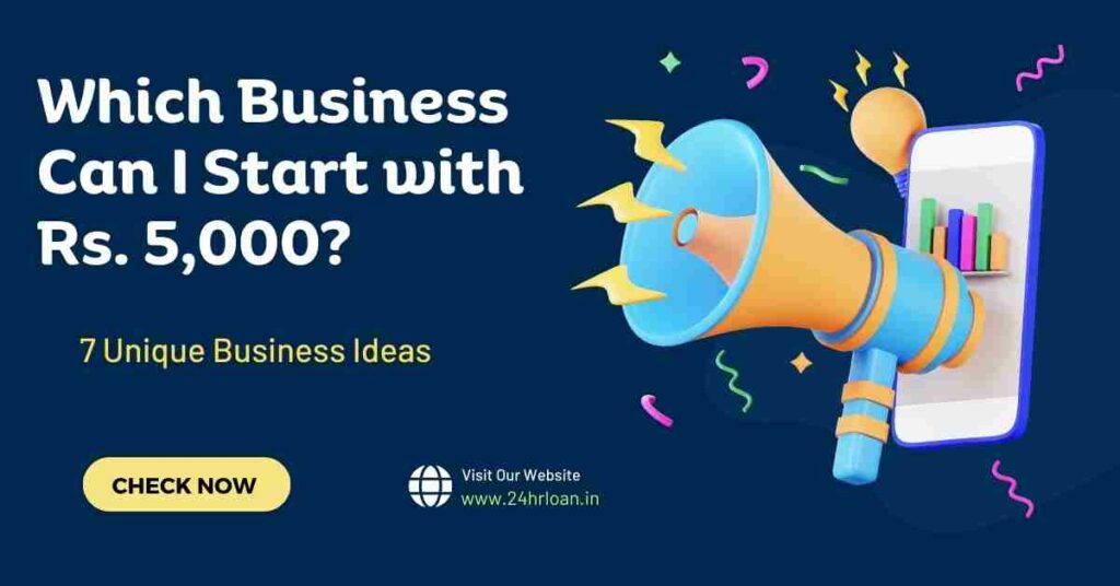 Which Business Can I Start with Rs. 5,000