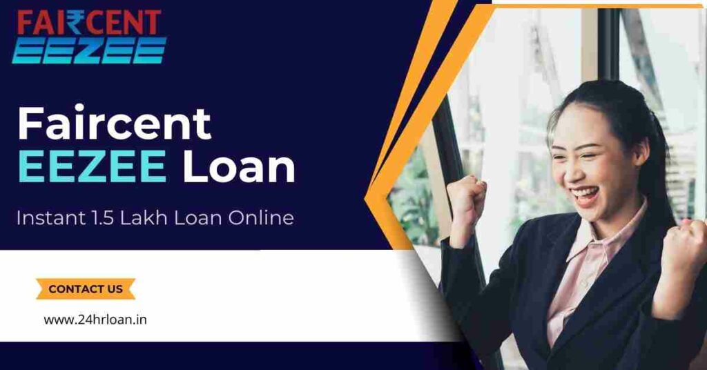 Faircent EEZEE Loan