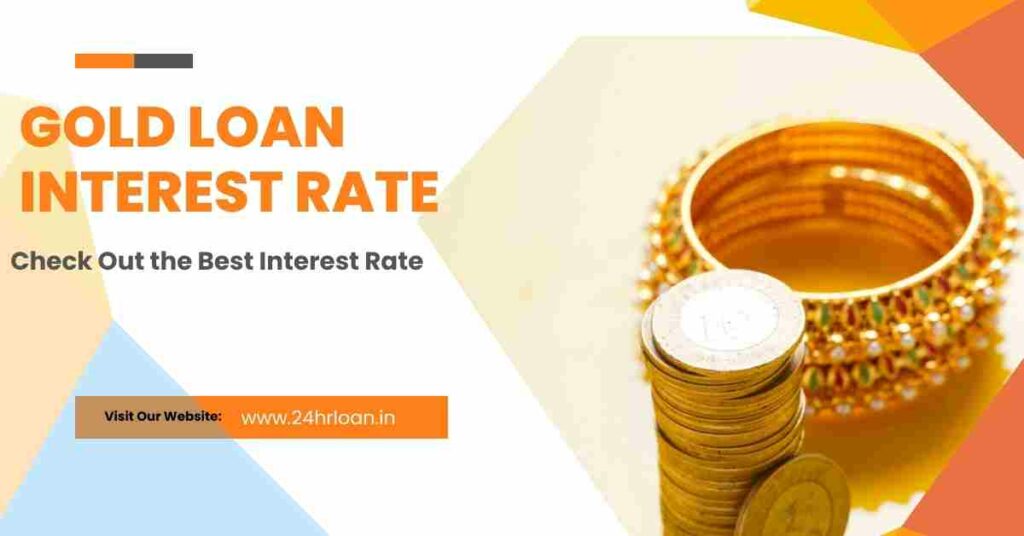 Gold Loan Interest Rate 2024