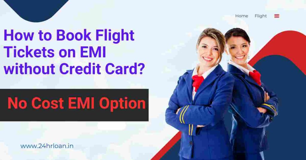 How to Book Flight Ticket on EMI without a Credit Card