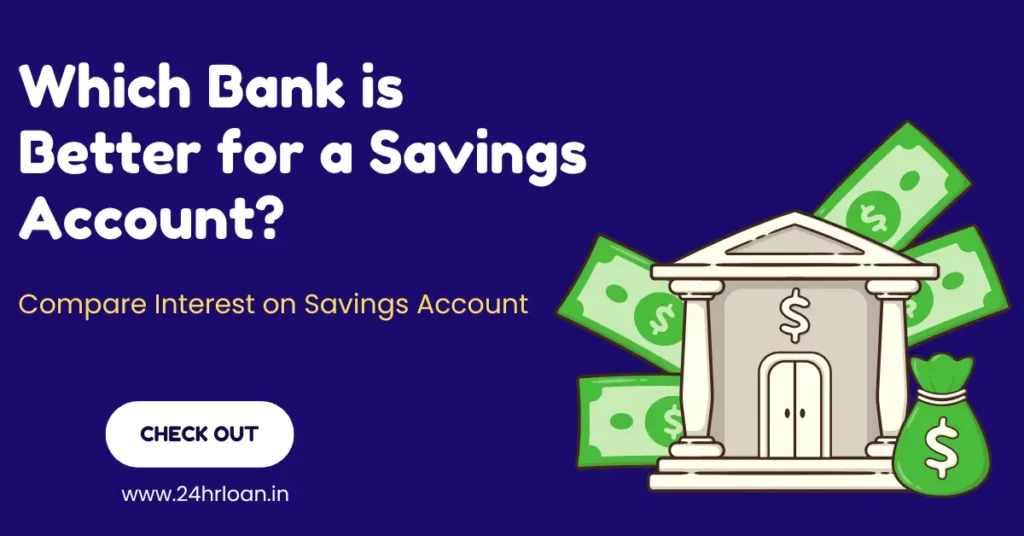 Which Bank is Better for Savings Account