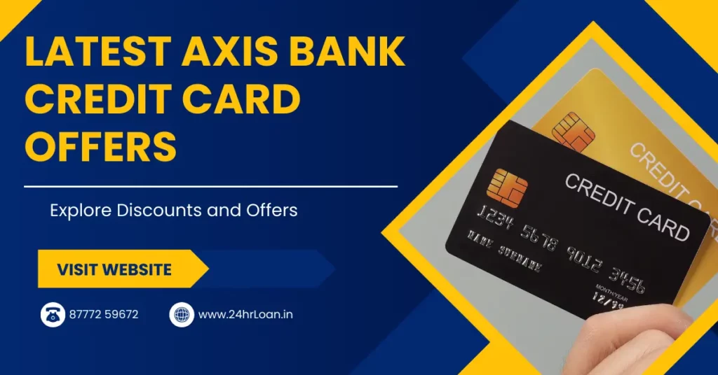 Latest Axis Bank Credit Card Offers
