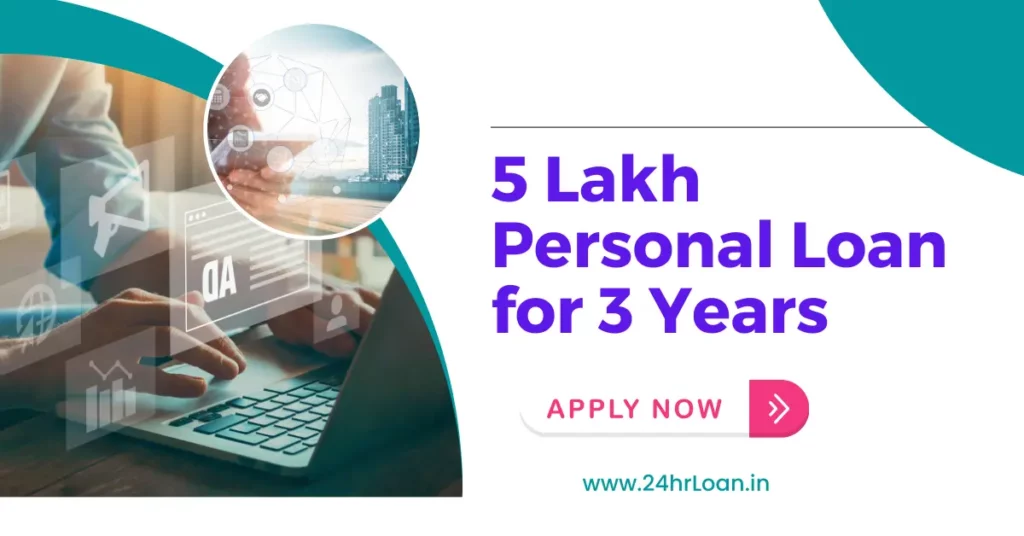 5 Lakh Personal Loan for 3 Years