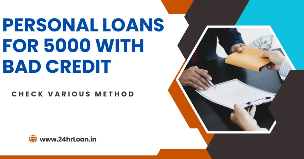 Personal Loans for 5000 with Bad Credit