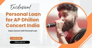 Personal Loan for AP Dhillon Concert India