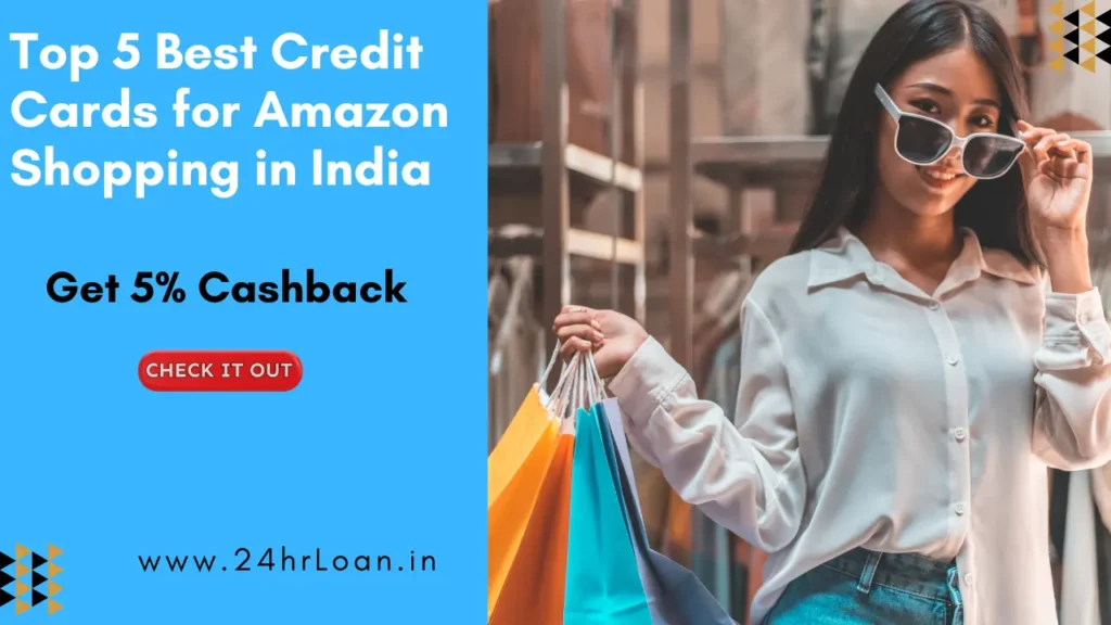 Top 5 Best Credit Cards for Amazon Shopping in India