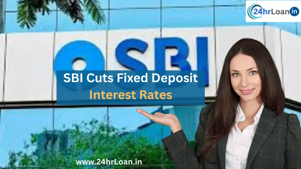 SBI Cuts Fixed Deposit Interest Rates by 20 bps