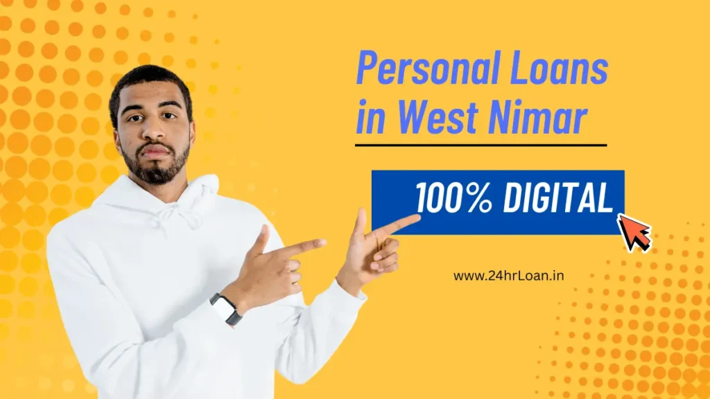 Get Personal Loans in West Nimar