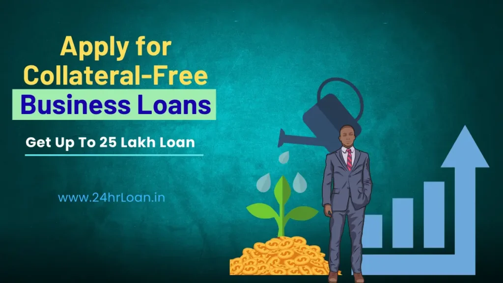 Apply for Collateral-Free Business Loans
