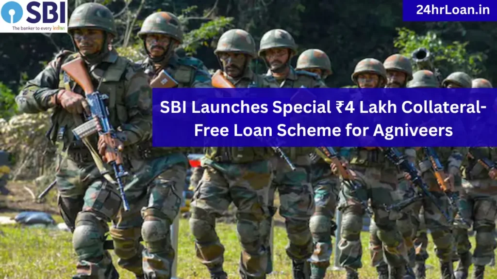 SBI Launches Special ₹4 Lakh Collateral-Free Loan Scheme for Agniveers