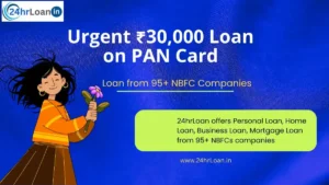 Urgent ₹30,000 Loan on PAN Card
