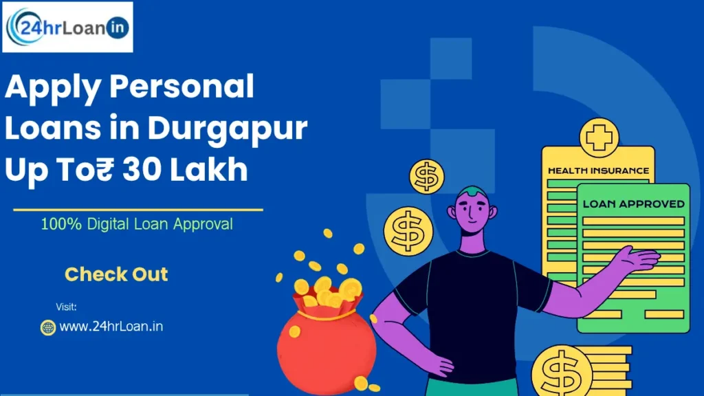 Personal Loans in Durgapur