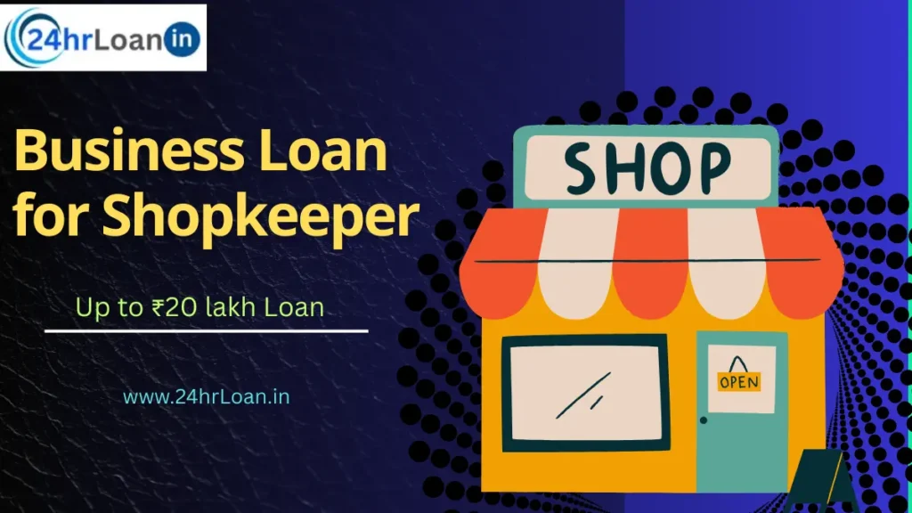 Business Loan for Shopkeeper