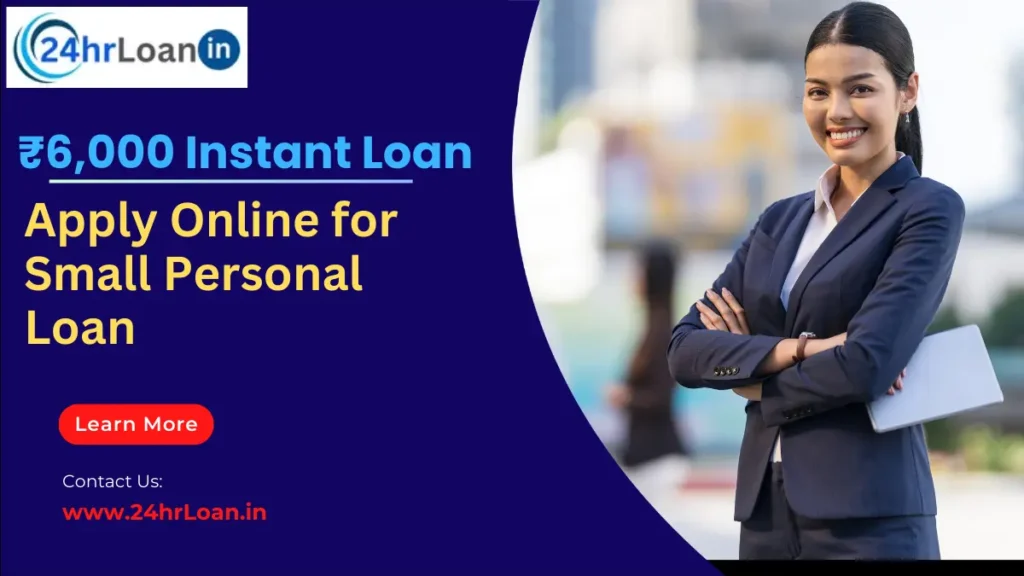₹6,000 Instant Loan