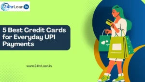 5 Best Credit Cards for Everyday UPI Payments