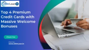 Top 4 Premium Credit Cards with Massive Welcome Bonuses