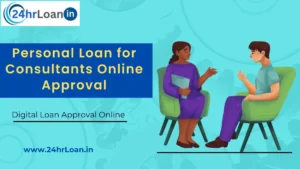 Personal Loan for Consultants Online Approval