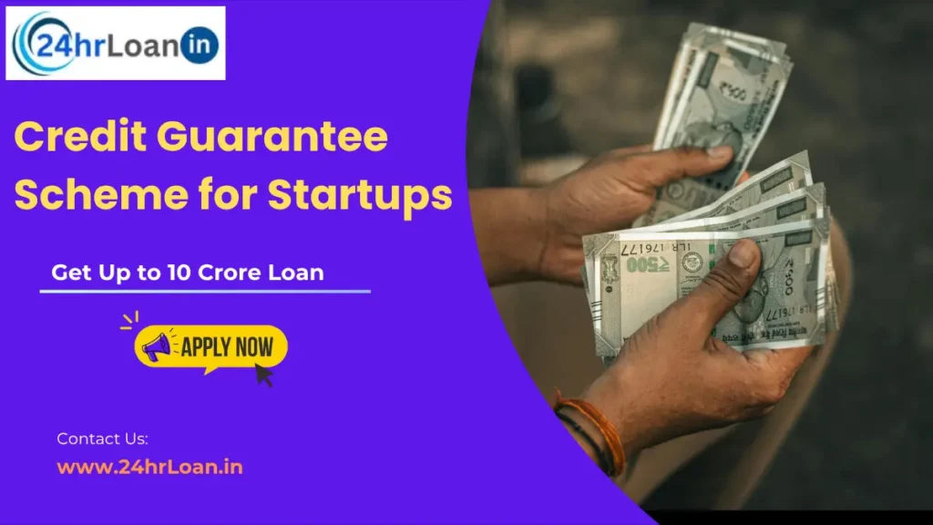 Credit Guarantee Scheme for Startups