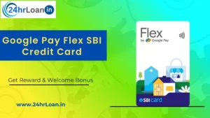 Google Pay Flex SBI Credit Card
