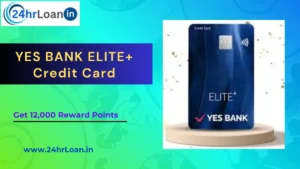 YES BANK ELITE+ Credit Card
