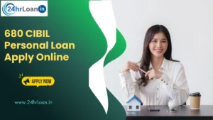 680 CIBIL Personal Loan Apply Online